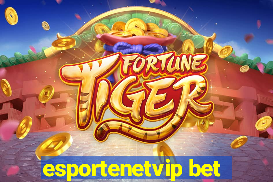 esportenetvip bet