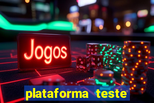 plataforma teste fortune tiger