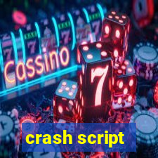 crash script