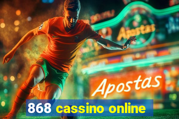 868 cassino online