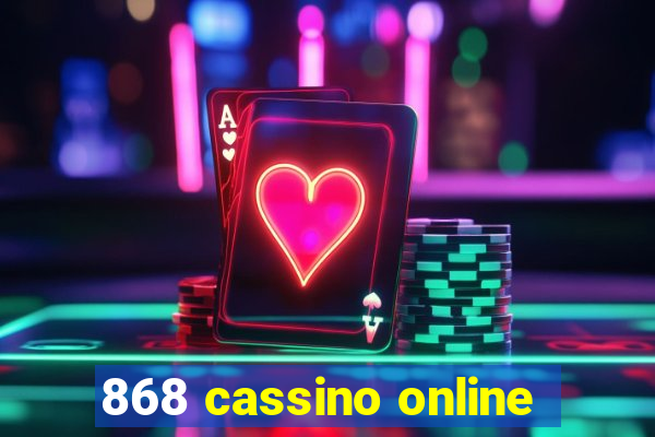 868 cassino online