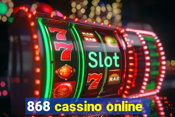 868 cassino online