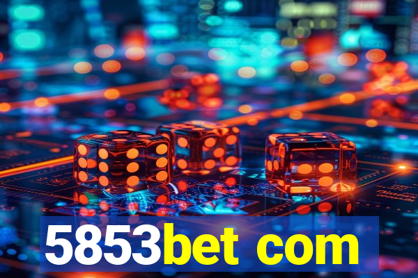 5853bet com