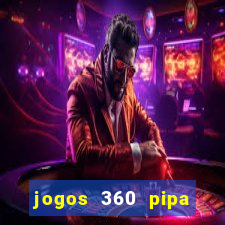 jogos 360 pipa combate 3d