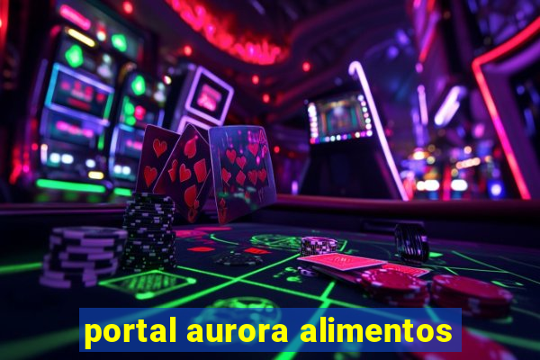 portal aurora alimentos