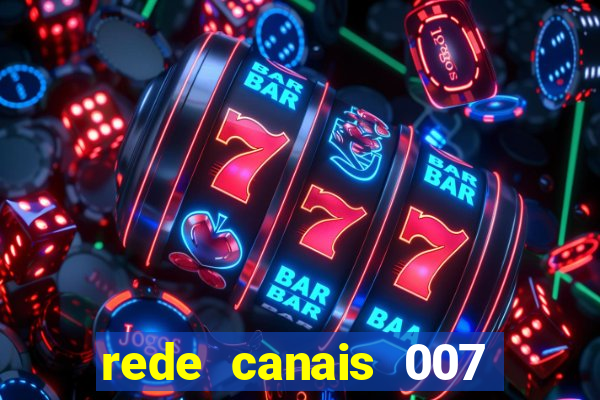 rede canais 007 cassino royale