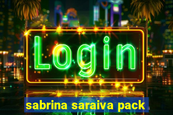 sabrina saraiva pack