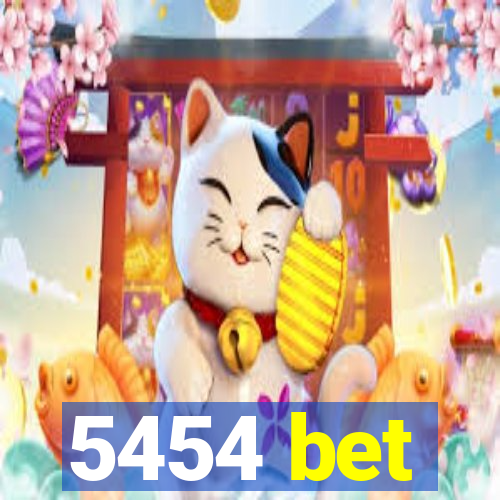 5454 bet