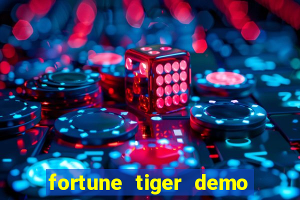 fortune tiger demo bet maxima