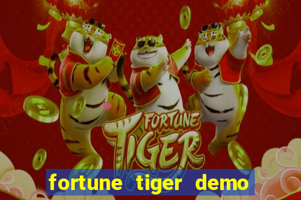 fortune tiger demo bet maxima