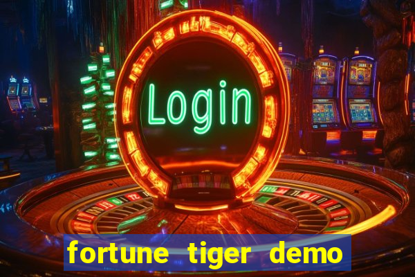 fortune tiger demo bet maxima