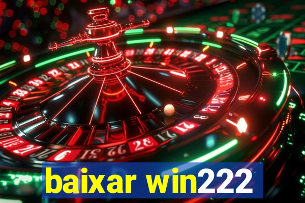 baixar win222