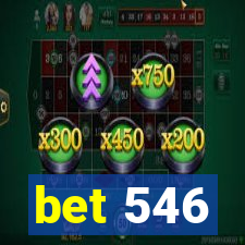 bet 546