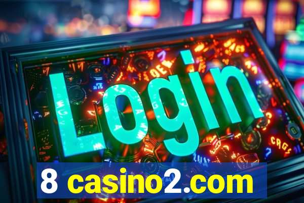 8 casino2.com