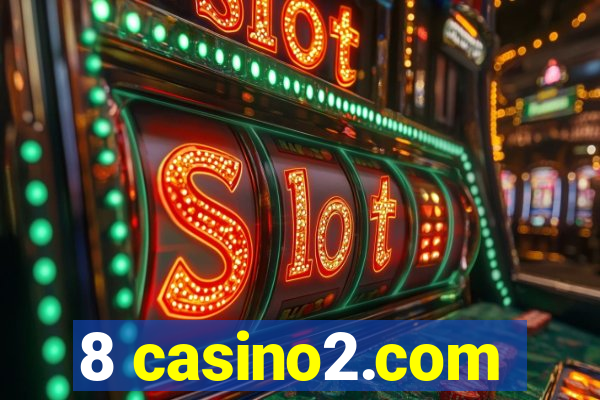 8 casino2.com