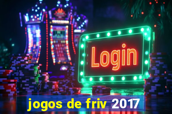 jogos de friv 2017