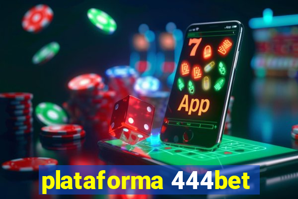 plataforma 444bet