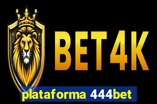 plataforma 444bet