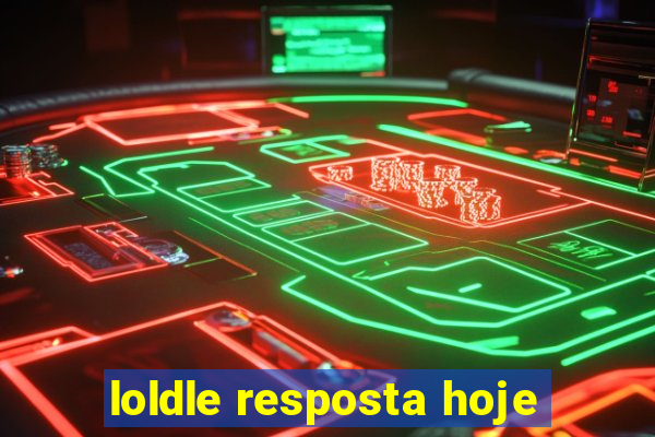 loldle resposta hoje