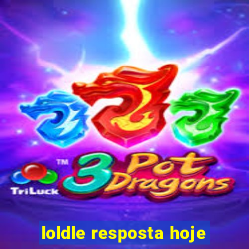 loldle resposta hoje