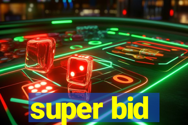 super bid