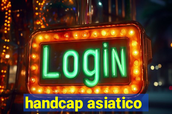 handcap asiatico