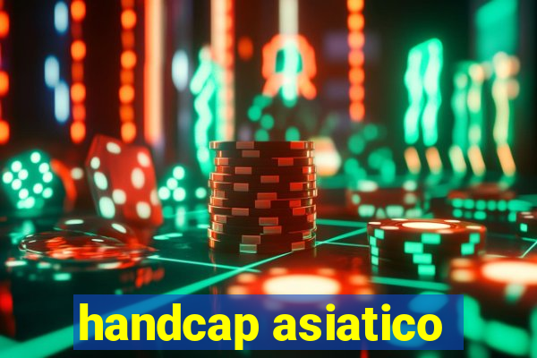 handcap asiatico