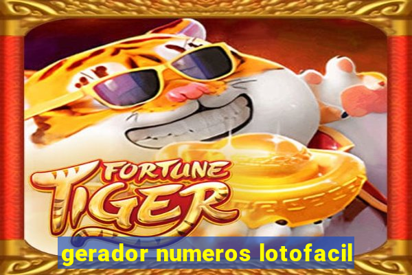 gerador numeros lotofacil