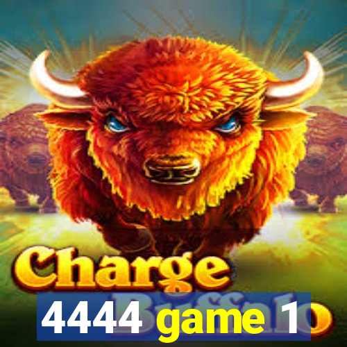 4444 game 1