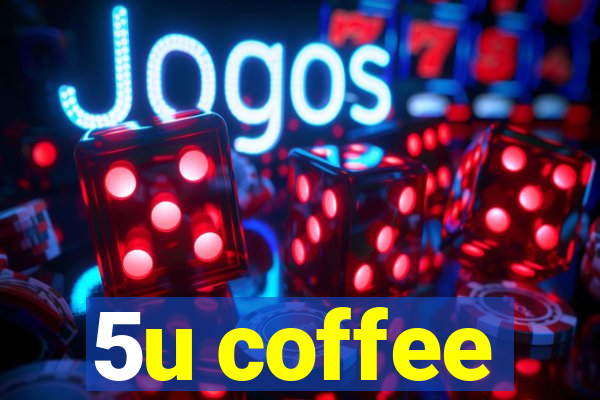 5u coffee