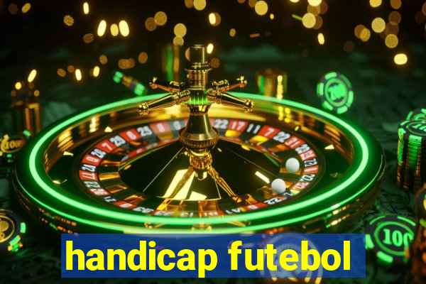 handicap futebol