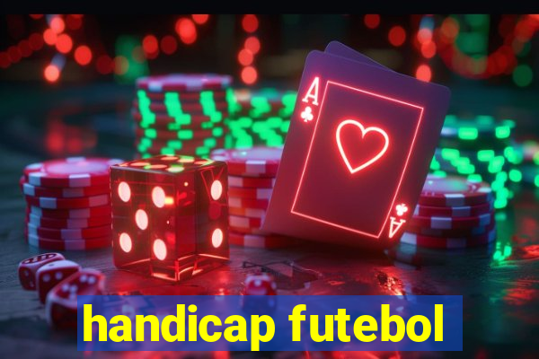 handicap futebol