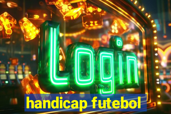 handicap futebol