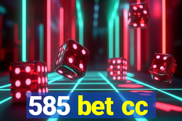 585 bet cc