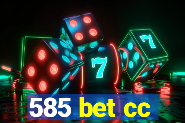 585 bet cc