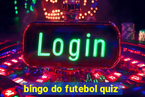 bingo do futebol quiz