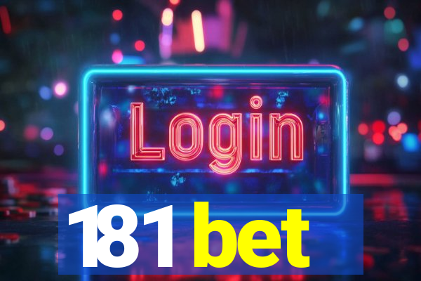 181 bet