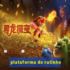 plataforma do ratinho