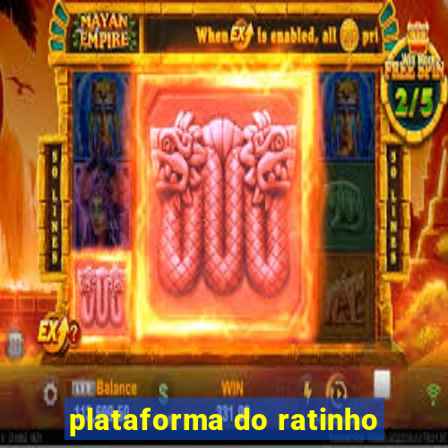 plataforma do ratinho