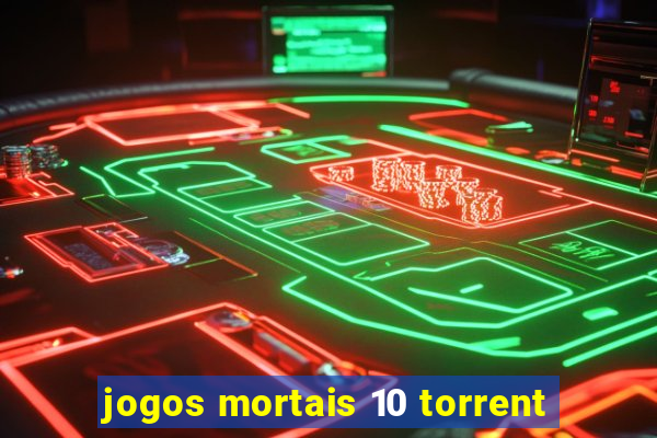 jogos mortais 10 torrent