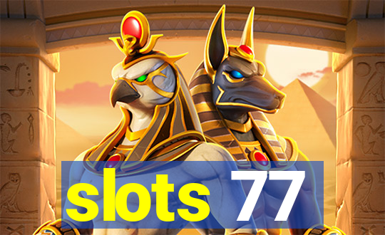 slots 77