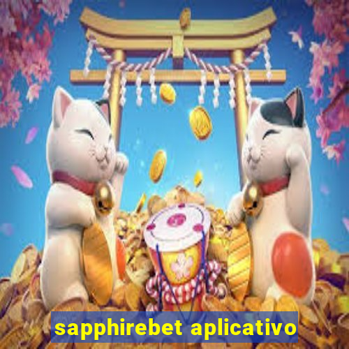 sapphirebet aplicativo