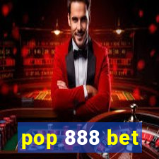 pop 888 bet