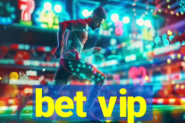 bet vip