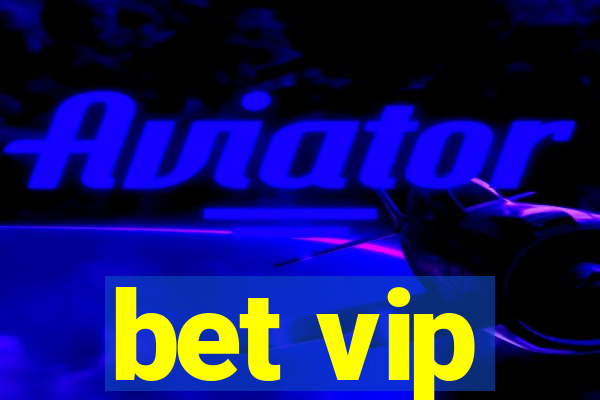 bet vip