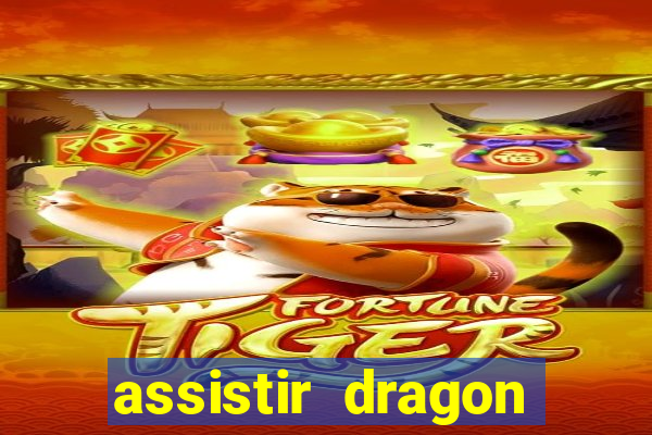 assistir dragon ball super legendado