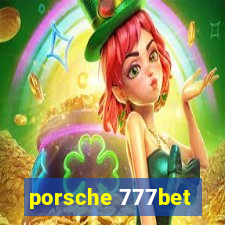 porsche 777bet