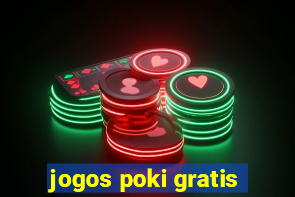 jogos poki gratis