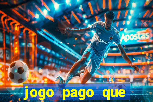 jogo pago que ganha dinheiro