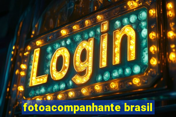 fotoacompanhante brasil